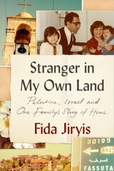 Hovedbilde Stranger in My Own Land - Fida Jiryis